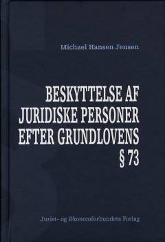 Beskyttelse af juridiske personer efter grundlovens § 73