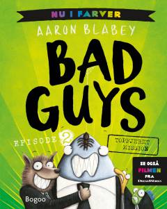 Bad guys - topfjeret mission