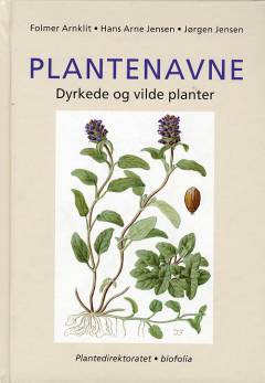 Plantenavne : dyrkede og vilde planter