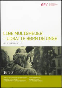 Lige muligheder - udsatte børn og unge : afsluttende evaluering
