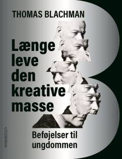 Længe leve den kreative masse : beføjelser til ungdommen