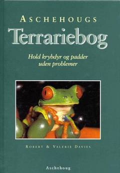 Hold krybdyr og padder uden problemer : Aschehougs terrariebog