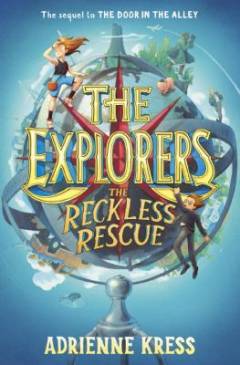 The explorers - the reckless rescue