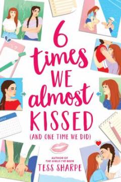 6 times we almost kissed : (and one time we did)