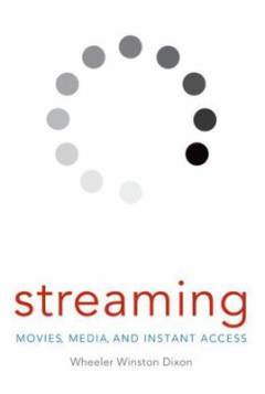 Streaming : movies, media and instant access