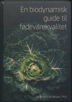 En biodynamisk guide til fødevarekvalitet