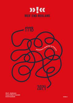 Mer' end reklame : 1998-2024 : reklamens udvikling og historie