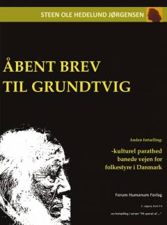 Åbent brev til Grundtvig : kulturel parathed banede vejen for folkestyre i Danmark