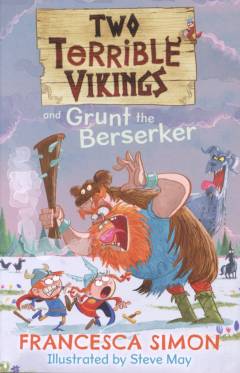 Two terrible vikings and Grunt the Beserker