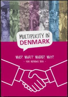 Multiplicity in Denmark : who? what? where? why? : your reference book