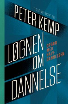 Løgnen om dannelse : opgør med halvdannelsen : en pamflet