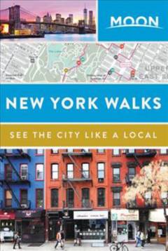 New York walks : see the city like a local