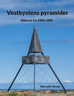 Vestkystens pyramider : båkerne fra 1884-1885