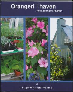 Orangeri i haven : selvforsyning med planter