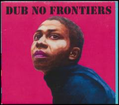 Dub no frontiers