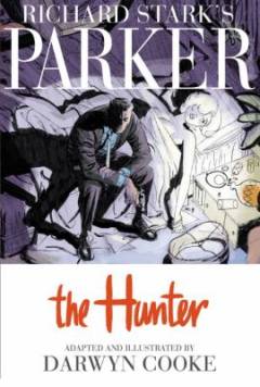 The hunter: a graphic novel