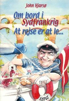 Om bord i Sydfrankrig : at rejse er at le