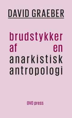 Brudstykker af en anarkistisk antropologi