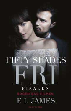 Fifty shades. Bind 3 : Fri