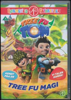 Tree fu Tom - tree fu magi