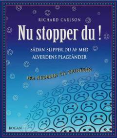 Nu stopper du! : sådan slipper du af med alverdens plageånder