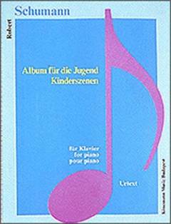 Album für die Jugend, opus 68: Kinderszenen, opus 15 : für Klavier