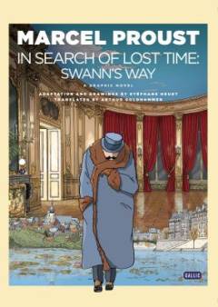 In search of lost time. 1 : Swann's way