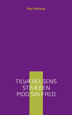 Tilværelsens stræben mod sin fred : introduktion til dialektisk filosofi - Hegel og Adorno i brændpunktet