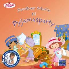 Jordbær Marie til pyjamasparty