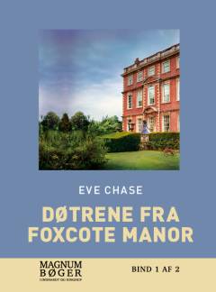 Døtrene fra Foxcote Manor. Bind 2 (Stor skrift)
