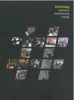 #Arkividag : relevans, medvirkning, dialog