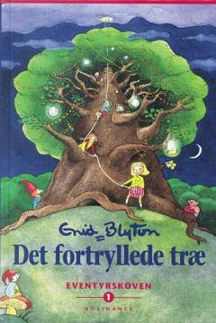 Det fortryllede træ. Bind 1 : Eventyrskoven