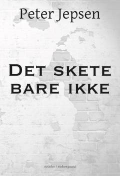 Det skete bare ikke