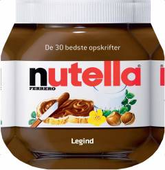 Nutella : de 30 bedste opskrifter