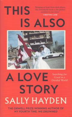 This is also a love story : searching for good in a divided world