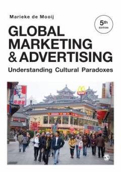 Global marketing & advertising : understanding cultural paradoxes
