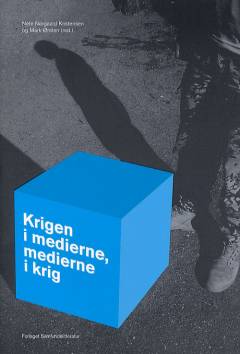 Krigen i medierne, medierne i krig