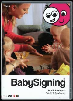 Babysigning : rytmik & babytegn. Vol. 1