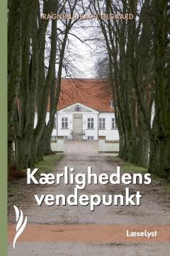 Kærlighedens vendepunkt (Letlæsning)
