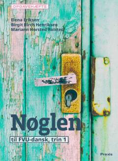 Nøglen til FVU-dansk, trin 1. Opgavehæfte