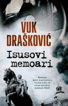 Isusovi memoari : roman koji nastavlja tamo gde je stao kultni roman Nož