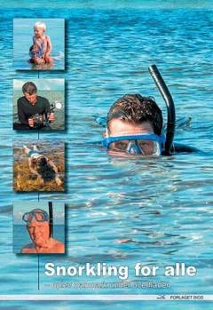 Snorkling for alle : oplev Danmark under overfladen