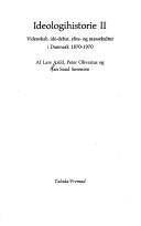 Ideologihistorie. Bind 2 : Videnskab, idé-debat, elite- og massekultur i Danmark 1870-1970