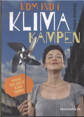 Kom ind i klimakampen : hvad du selv kan gøre