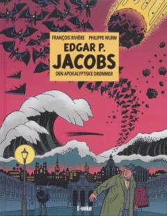 Edgar P. Jacobs - den apokalyptiske drømmer