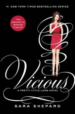 Vicious : a pretty little liars novel