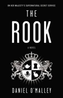 The rook : a novel