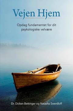 Vejen hjem : opdag fundamentet for dit psykologiske velvære