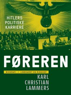 Føreren : Hitlers politiske karriere