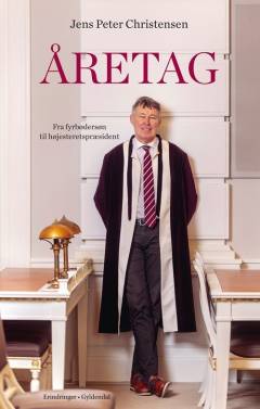 Åretag : fra fyrbødersøn til højesteretspræsident : erindringer